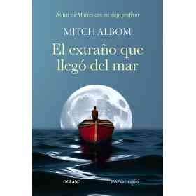 El Extraño Que Llego Del Mar