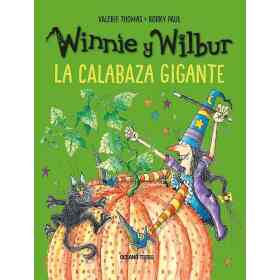 Winnie Y Wilbur. La Calabaza Gigante