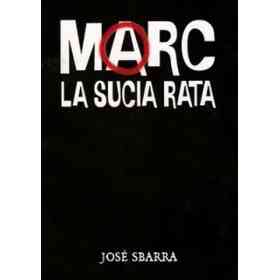 Marc, La Sucia Rata