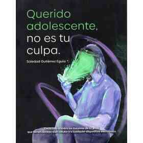 Querido Adolescente No Es Tu Culpa