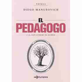 El Pedagogo Y El Sepulturero De Madrid