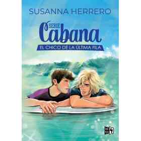 Serie Cabana: El Chico De La Ultima Fila