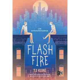 Los Extraordinarios : Flash Fire