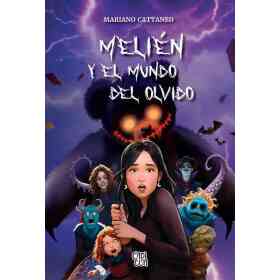 Melien Y El Mundo Del Olvido