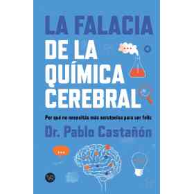 La Falacia De La Quimica Cerebral