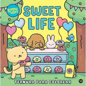 Sweet Life. Sunny Vibes. Ternura Para Colorear