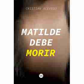 Matilde Debe Morir