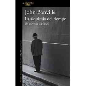 Alquimia Del Tiempo. Un Memoir De Dublin