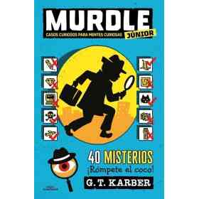 Murdle Junior 1. Casos Curiosos Para Men
