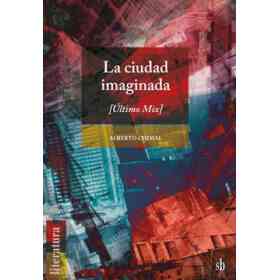 La Ciudad Imaginda - Último Mix