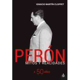Peron Mitos Y Realidades