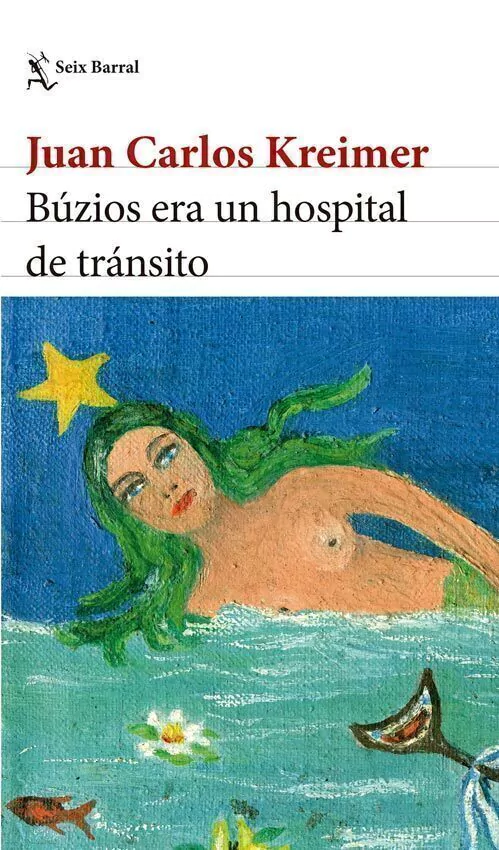 Buzios Era Un Hospital De Transito