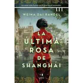 La Ultima Rosa De Shangai