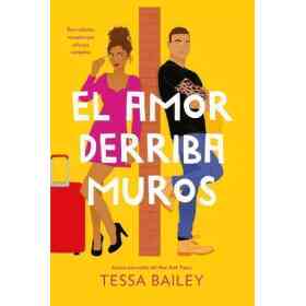 El Amor Derriba Muros (Las Reformas Del Amor 2)