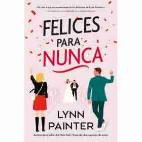 Felices Para Nunca