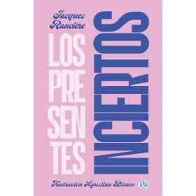 Los Presentes Inciertos
