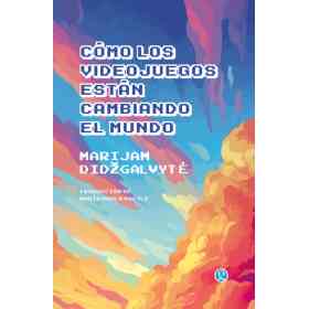 Como Los Videojuegos Estan Cambiando Al Mundo