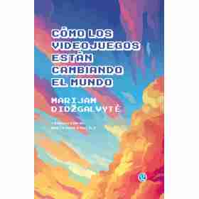 Como Los Videojuegos Estan Cambiando Al Mundo