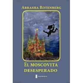 El Moscovita Desesperado