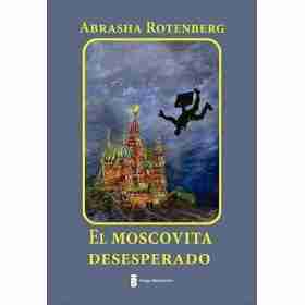 El Moscovita Desesperado