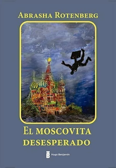El Moscovita Desesperado