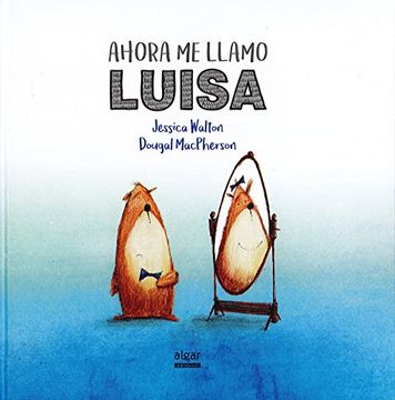 Ahora Me Llamo Luisa