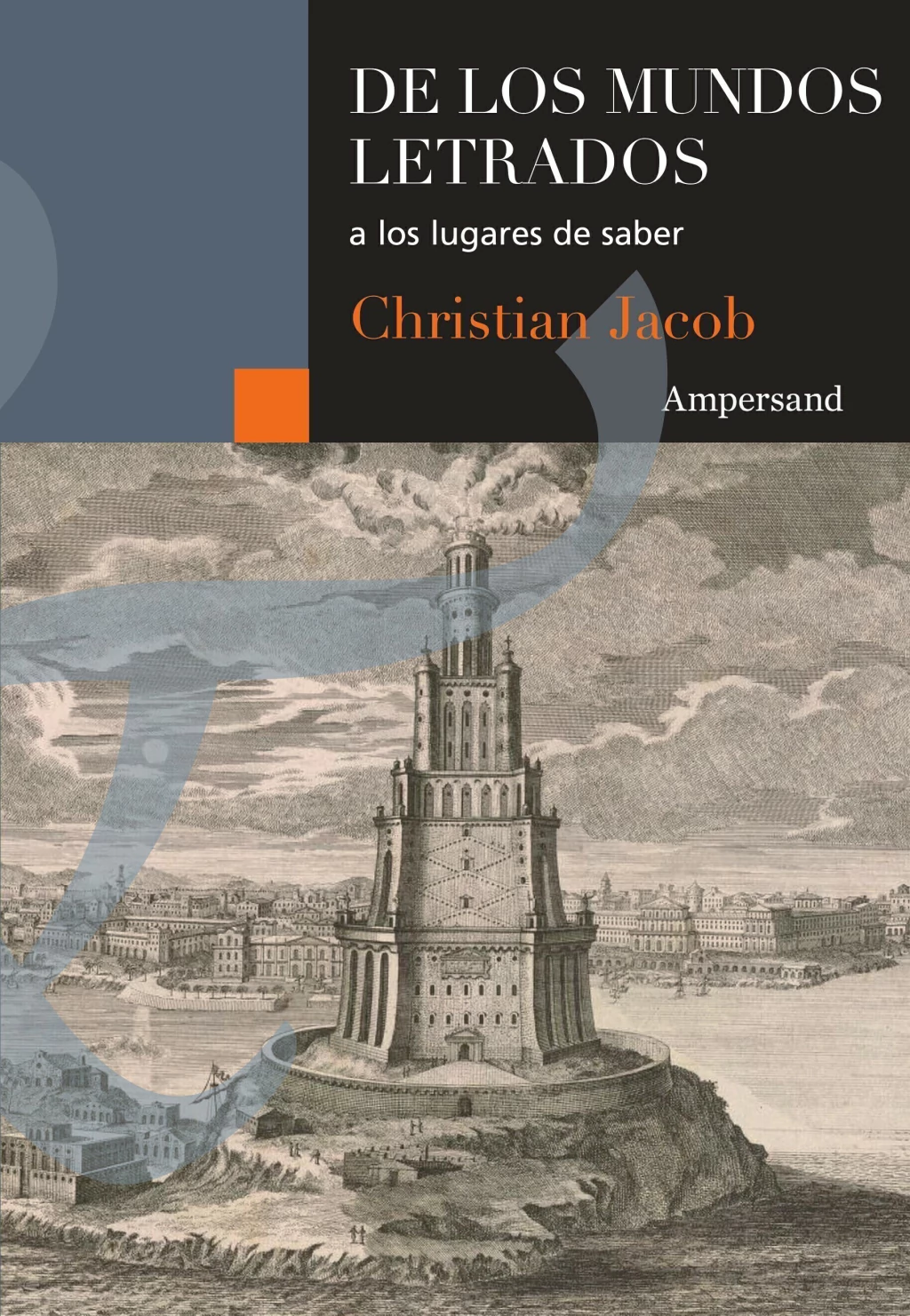 De Los Mundos Letrados a Los Lugares De Saber