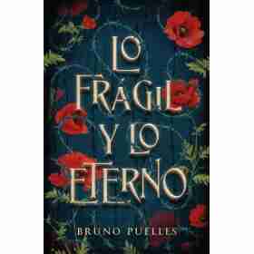 Lo Fragil Y Lo Eterno