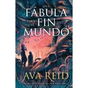 Fabula Para El Fin Del Mundo Una