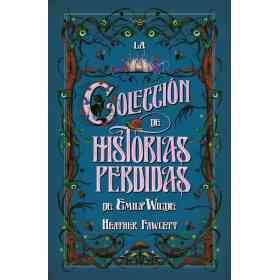 La Coleccion De Historias Perdidas De Emily Wilde 3