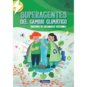 Superagentes Del Cambio Climatico