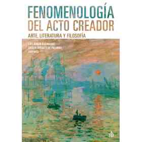 Fenomenologia Del Acto Creador