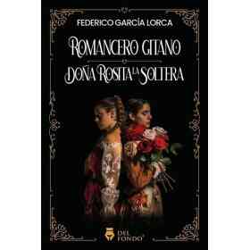 Romancero Gitano - doña Rosita La Soltera