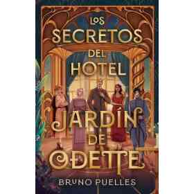 Los Secretos Del Hotel Jardin De Odette