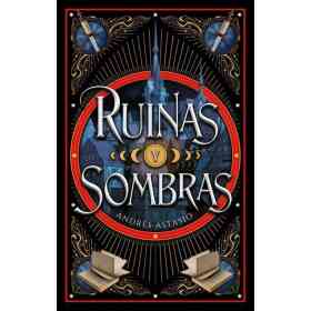 Ruinas Y Sombras