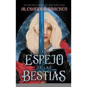 Espejo De Las Bestias El (Silver in the Bone #2)