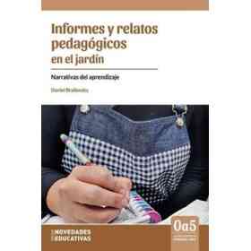 Informes Y Relatos Pedagógicos en El Jardín - Narrativas Del Aprendizaje