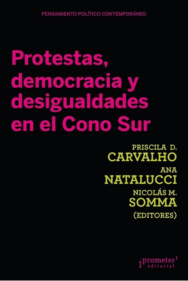 Protestas Democracia Y Desigualdades en El Cono Sur