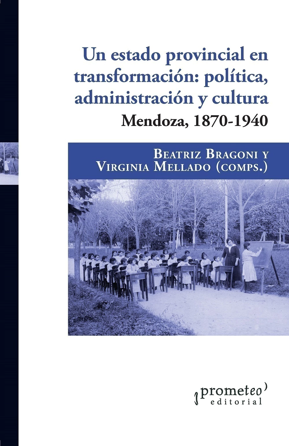 Un Estado Provincial en Transformacion