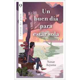 Buen Dia Para Estar Sola Un