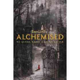 Alchemised - Libro 1