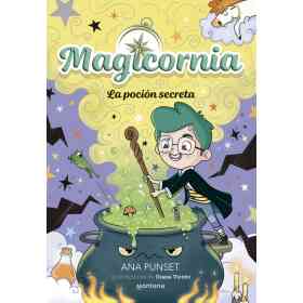 Magicornia 2. La Pocion Secreta