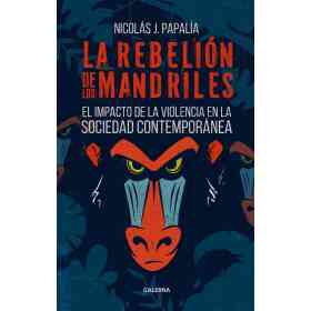 La Rebelion De Los Mandriles