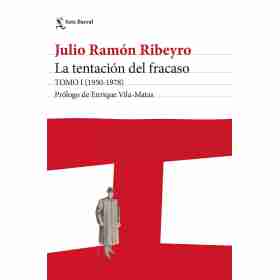 La Tentacion Del Fracaso. Tomo I (1950-1978)