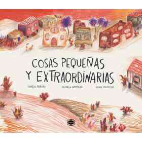 Cosas pequeñas Y Extraordinarias