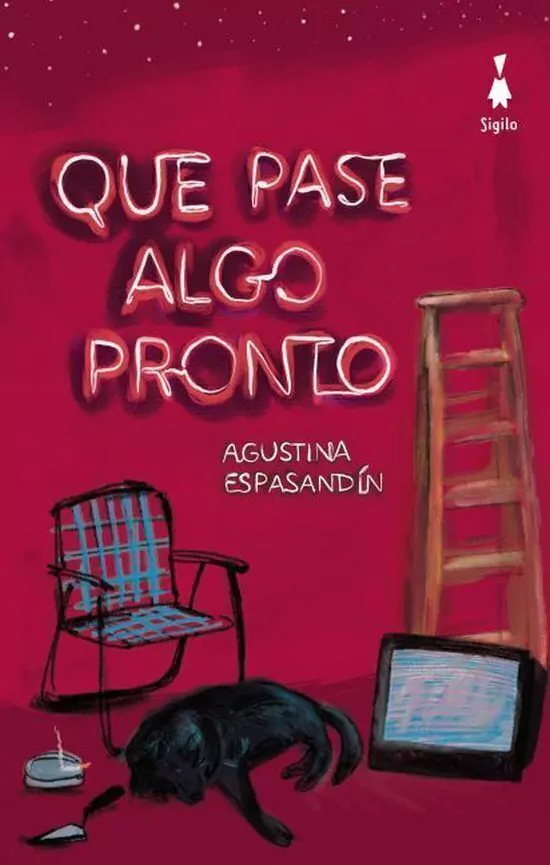 Que Pase Algo Pronto