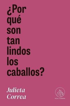 ¿Por Que Son Tan Lindos Los Caballos?