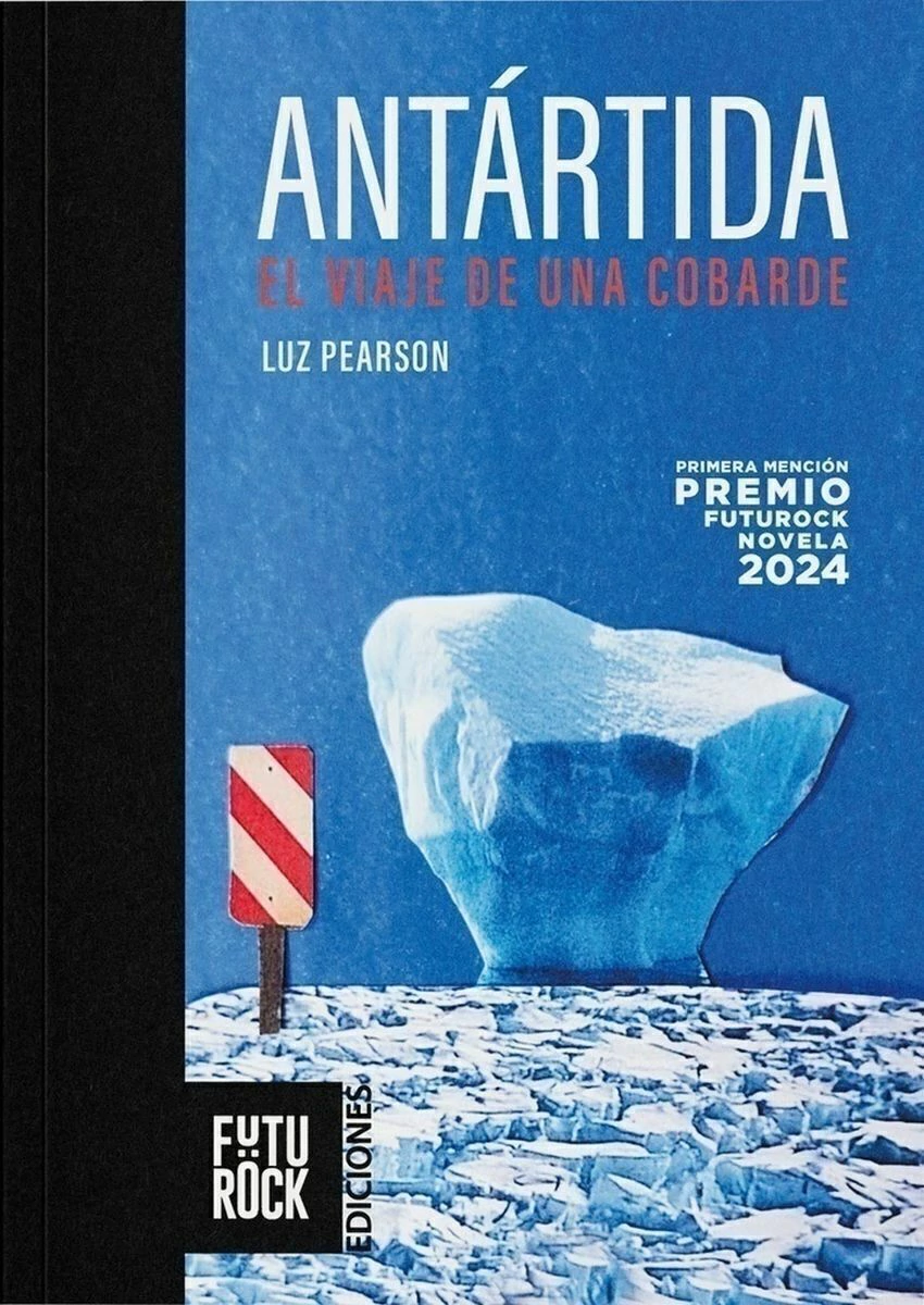 Antartida. El Viaje De Un Cobarde