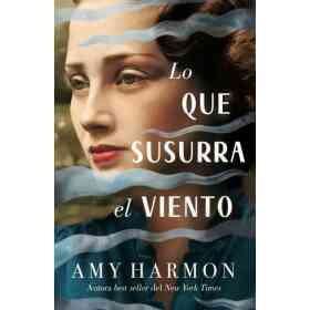 Lo Que Susurra El Viento