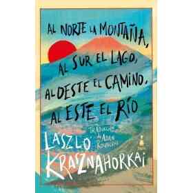 Al Norte La montaña Al Sur El Lago Al Oeste El Camino Al Este El Rio